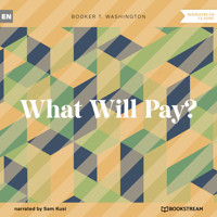 What Will Pay? (Unabridged) - Booker T. Washington - Hörbuch