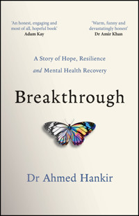 Breakthrough - Ahmed Hankir - E-Book
