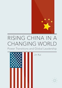 Rising China in a Changing World - Jin Kai - E-Book