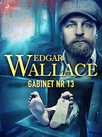 Gabinet nr 13 - Edgar Wallace - E-Book