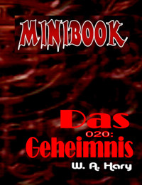 MINIBOOK 020: Das Geheimnis - W. A.  Hary - E-Book