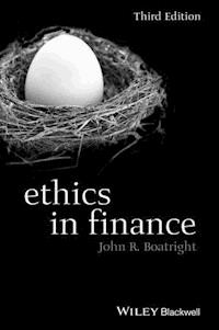 Ethics in Finance - John R. Boatright - E-Book