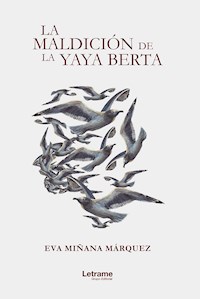 La maldición de la yaya Berta - Eva Miñana Márquez - E-Book