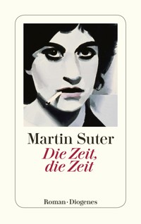 Die Zeit, die Zeit - Martin Suter - E-Book + Hörbuch