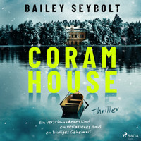 Coram House - Bailey Seybolt - Hörbuch