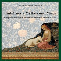 Einhörner - Mythos und Magie - Christina Gerlach-Schweitzer - E-Book