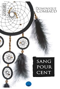 Sang pour cent - Dominique Combaud - E-Book