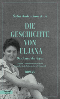 Die Geschichte von Uljana - Sofia Andruchowytsch - E-Book