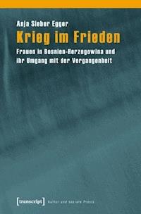 Krieg im Frieden - Anja Sieber Egger - E-Book