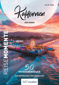 Kalifornien - Der Süden - ReiseMomente - Jan Jonge, de - E-Book