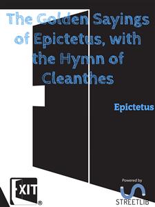 The Golden Sayings of Epictetus, with the Hymn of Cleanthes - Epictetus - E-Book