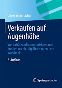 Verkaufen auf Augenhöhe - Oliver Schumacher - E-Book