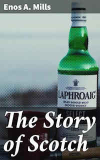 The Story of Scotch - Enos A. Mills - E-Book