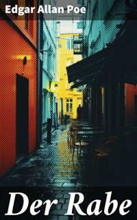 Der Rabe - Edgar Allan Poe - E-Book