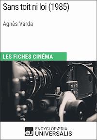 Sans toit ni loi d'Agnès Varda - Encyclopaedia Universalis - E-Book