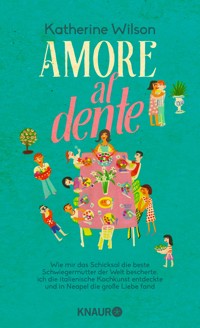 Amore al dente - Katherine Wilson - E-Book