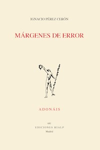 Márgenes de error - Ignacio Pérez Cerón - E-Book