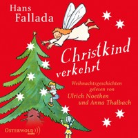 Christkind verkehrt - Hans Fallada - Hörbuch