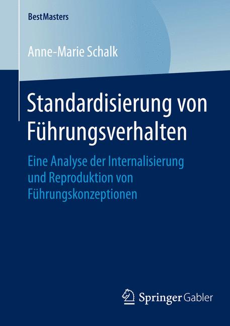 Standardisierung von Führungsverhalten - Anne-Marie Schalk - E-Book