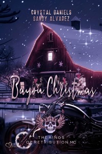 Kings of Retribution MC: Bayou Christmas (Louisiana Chapter) - Crystal Daniels - E-Book