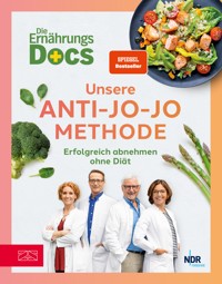 Die Ernährungs-Docs – Unsere Anti-Jo-Jo-Methode - Matthias Riedl - E-Book