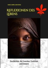 Reflexionen des Lebens - Samuel Samiris - E-Book
