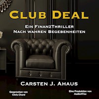 Club Deal - Carsten J. Ahaus - Hörbuch