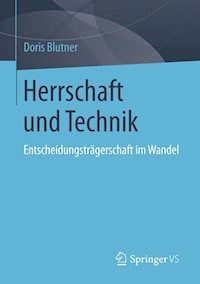 Herrschaft und Technik - Doris Blutner - E-Book