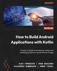 How to Build Android Applications with Kotlin - Alex Forrester - E-Book