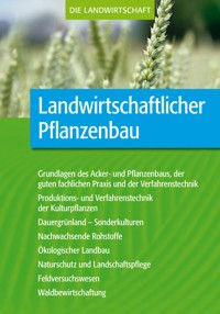 Landwirtschaftlicher Pflanzenbau - VELA - E-Book