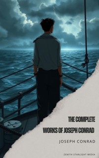 The Complete Works of Joseph Conrad - Joseph Conrad - E-Book