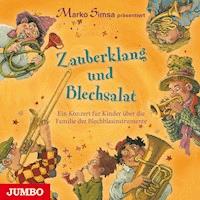 Zauberklang und Blechsalat - Marko Simsa - Hörbuch