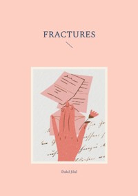 Fractures - Dalal Jilal - E-Book