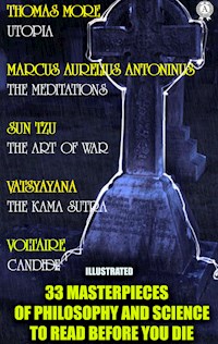 33 Masterpieces of Philosophy and Science to Read Before You Die  (Illustrated) - Thomas More - E-Book