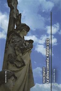 La divina comedia. Paraíso 1321 - Dante Alighieri - E-Book