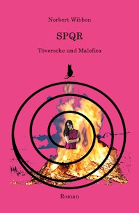 SPQR - Töversche und Malefica - Norbert Wibben - E-Book