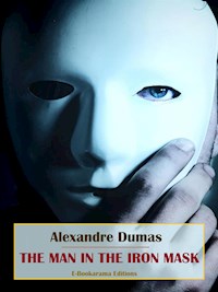 The Man in the Iron Mask - Alexandre Dumas - E-Book