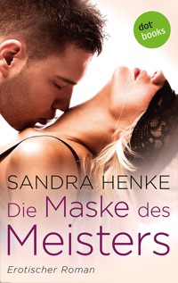 Die Maske des Meisters - Sandra Henke - E-Book