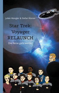 Star Trek: Voyager Relaunch - Julian Wangler - E-Book