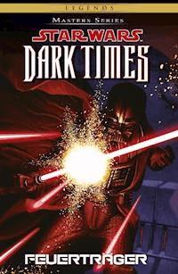 Star Wars Masters, Band 14 - Dark Times - Feuertraeger - Randy Stradley - E-Book