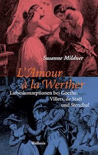 L'Amour à la Werther - Susanne Mildner - E-Book