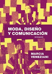 Moda, diseño y comunicación - Marta Veneziani - E-Book