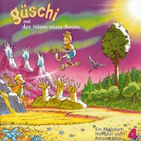 Güschi und der Niam-niam-Boum, Vol. 4 - Roland Zoss - Hörbuch