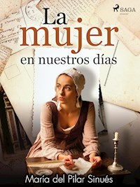 La mujer en nuestros días - María del Pilar Sinués - E-Book