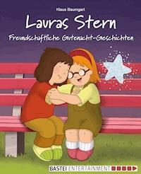 Lauras Stern - Freundschaftliche Gutenacht-Geschichten - Klaus Baumgart - E-Book