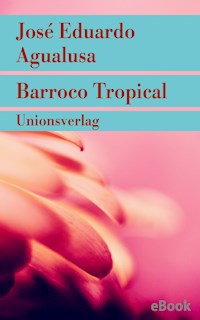 Barroco Tropical - José Eduardo Agualusa - E-Book