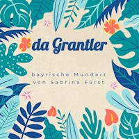 da Grantler - Sabrina Fürst - Hörbuch