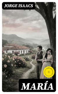 María - Jorge Isaacs - E-Book