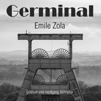 Germinal - Emile Zola - Hörbuch