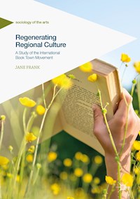 Regenerating Regional Culture - Jane Frank - E-Book